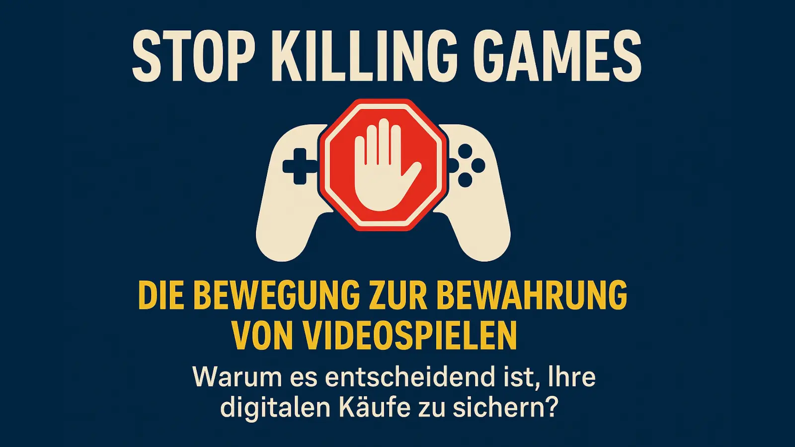 Digitale Illustration zur "Stop Killing Games"-Bewegung mit Controller und durchgestrichenem Spielsymbol.
